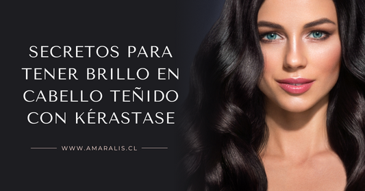 Secretos para tener brillo en cabello teñido con Kérastase.